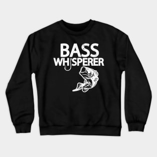 Bass Whisperer   Funny Fisherman  Ee Crewneck Sweatshirt